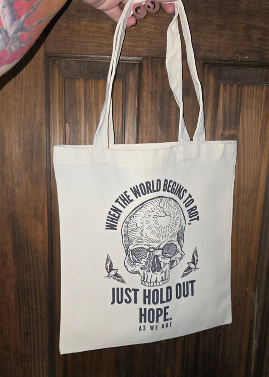 "As We Rot" Tote Bag